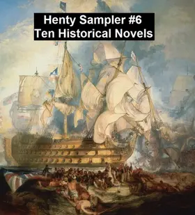 Henty | Henty Sampler #6: Ten Historical Novels | E-Book | www.sack.de