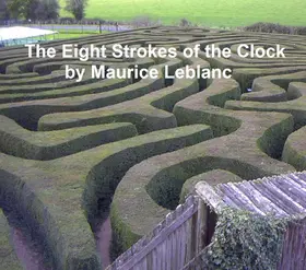 Leblanc |  The Eight Strokes of the Clock | eBook | Sack Fachmedien