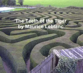 Leblanc |  The Teeth of the Tiger | eBook | Sack Fachmedien