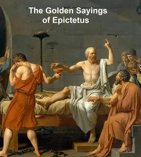 Epictetus |  The Golden Sayings of Epictetus | eBook | Sack Fachmedien