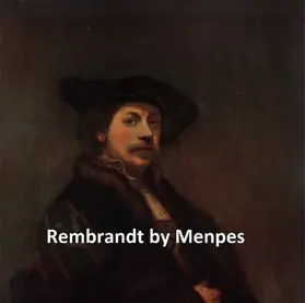 Menpes |  Rembrandt by Menpes | eBook | Sack Fachmedien