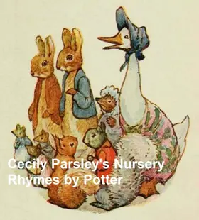 Potter |  Cecily Parsley's Nursery Rhymes | eBook | Sack Fachmedien