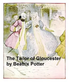 Potter |  The Tailor of Gloucester | eBook | Sack Fachmedien