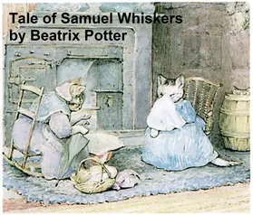 Potter |  The Tale of Samuel Whiskers | eBook | Sack Fachmedien