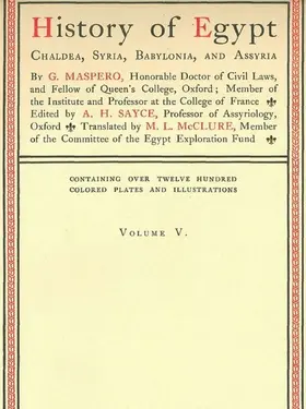 Maspero |  History of Egypt, Chaldea, Syria, Babylonia, and Assyria, Vol. 5 | eBook | Sack Fachmedien