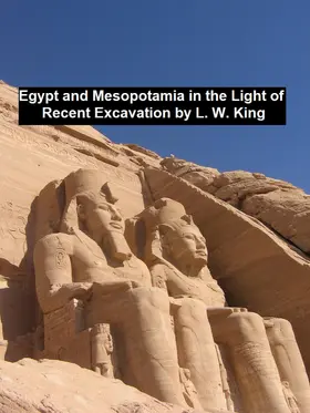 King / Hall |  Egypt and Mesopotamia in the Light of Recent Excavation | eBook | Sack Fachmedien