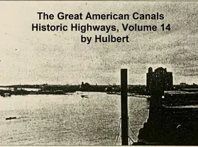 Hulbert |  The Great American Canals | eBook | Sack Fachmedien