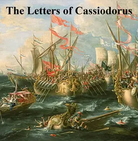 Cassiodorus |  The Letters of Cassiodorus | eBook | Sack Fachmedien