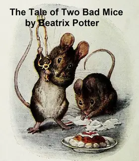 Potter |  The Tale of Two Bad Mice | eBook | Sack Fachmedien