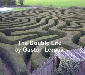 Leroux |  The Double Life | eBook | Sack Fachmedien