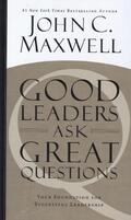 Maxwell |  Good Leaders Ask Great Questions | Buch |  Sack Fachmedien