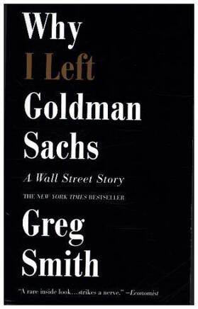 Smith |  Why I Left Goldman Sachs | Buch |  Sack Fachmedien