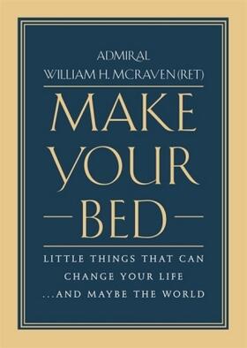 McRaven | Make Your Bed | Buch | 978-1-4555-7024-9 | www.sack.de