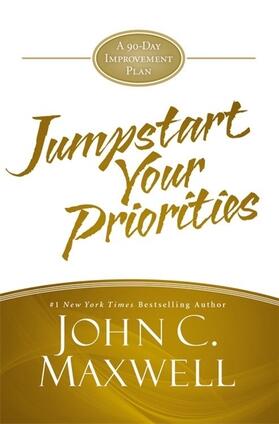Maxwell | Jumpstart Your Priorities | Buch | 978-1-4555-8836-7 | www.sack.de