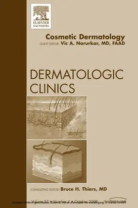 Narurkar |  Cosmetic Dermatology, An Issue of Dermatologic Clinics | eBook | Sack Fachmedien