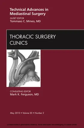 Mineo |  Technical Advances in Mediastinal Surgery, An Issue of Thoracic Surgery Clinics | eBook | Sack Fachmedien