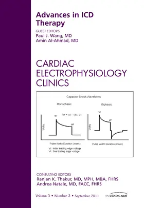 Wang / Al-Ahmad |  Advances in ICD Therapy, an Issue of Cardiac Electrophysiology Clinics | Buch |  Sack Fachmedien