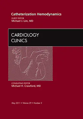 Lim |  Catheterization Hemodynamics, an Issue of Cardiology Clinics | Buch |  Sack Fachmedien