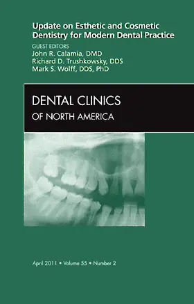 Calamia / Wolff / Trushkowsky |  Update on Esthetic and Cosmetic Dentistry for Modern Dental Practice, an Issue of Dental Clinics | Buch |  Sack Fachmedien
