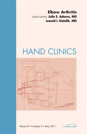 Adams / Katolik |  Elbow Arthritis, an Issue of Hand Clinics | Buch |  Sack Fachmedien
