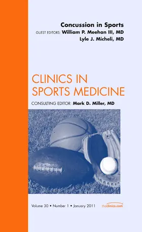 Meehan / Micheli |  Concussion in Sports, an Issue of Clinics in Sports Medicine | Buch |  Sack Fachmedien