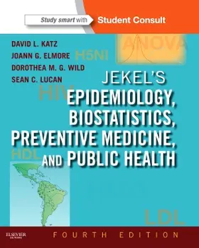 Katz / Elmore / Wild | Jekel's Epidemiology, Biostatistics, Preventive Medicine, and Public Health | Buch | 978-1-4557-0658-7 | www.sack.de