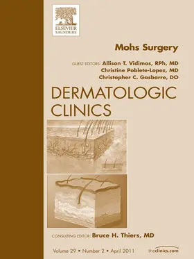 Vidimos / Poblete-Lopez / Gasbarre |  Mohs Surgery, An Issue of Dermatologic Clinics | eBook | Sack Fachmedien