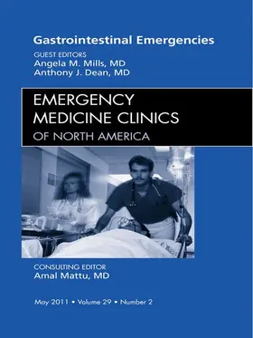 Mills MD / Mills / Dean MD |  Gastrointestinal Emergencies, An Issue of Emergency Medicine Clinics | eBook | Sack Fachmedien