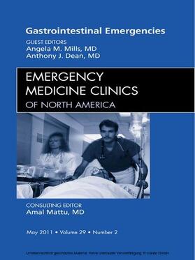 Mills / Dean | Gastrointestinal Emergencies, An Issue of Emergency Medicine Clinics | E-Book | sack.de