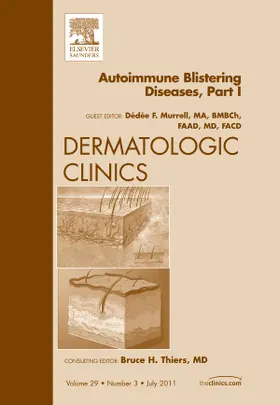 Murrell | Autoimmune Blistering Disease Part I, an Issue of Dermatologic Clinics | Buch | 978-1-4557-1033-1 | www.sack.de