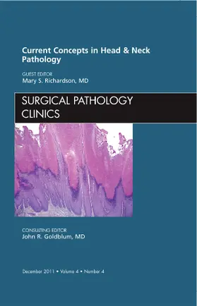 Richardson |  Current Concepts in Head and Neck Pathology, an Issue of Surgical Pathology Clinics | Buch |  Sack Fachmedien