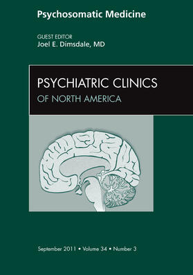 Dimsdale |  Psychosomatic Medicine, An Issue of Psychiatric Clinics | Buch |  Sack Fachmedien