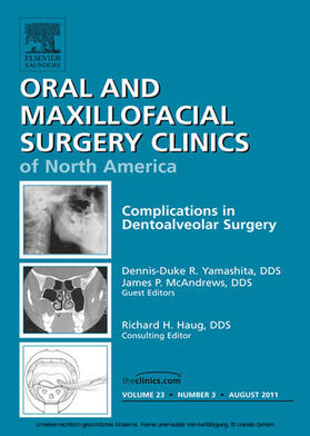 Dento-Alveolar Complications, An Issue of Oral and Maxillofacial Surgery Clinics | E-Book | sack.de