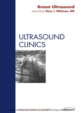 Whitman MD / Whitman |  Breast Ultrasound, An Issue of Ultrasound Clinics | eBook | Sack Fachmedien