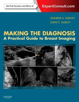 Harvey / March |  Making the Diagnosis: A Practical Guide to Breast Imaging | Buch |  Sack Fachmedien