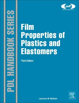 Mckeen |  Film Properties of Plastics and Elastomers | eBook | Sack Fachmedien