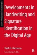 Harralson / Miller |  Developments in Handwriting and Signature Identification in the Digital Age | Buch |  Sack Fachmedien