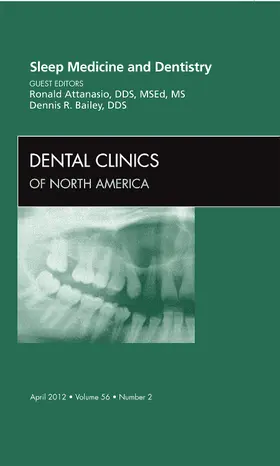 Attanasio / Bailey | Sleep Medicine and Dentistry, an Issue of Dental Clinics | Buch | 978-1-4557-3849-6 | www.sack.de
