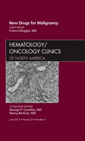 Muggia |  New Drugs for Malignancy, an Issue of Hematology/Oncology Clinics of North America | Buch |  Sack Fachmedien