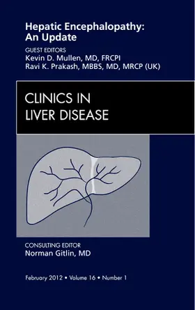 Prakash / Mullen |  Hepatic Encephalopathy: An Update, an Issue of Clinics in Liver Disease | Buch |  Sack Fachmedien