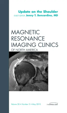 Bencardino | Update on the Shoulder, an Issue of Magnetic Resonance Imaging Clinics | Buch | 978-1-4557-3888-5 | www.sack.de
