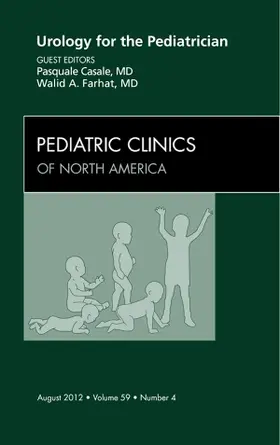 Casle / Farhat |  Urology for the Pediatrician, an Issue of Pediatric Clinics | Buch |  Sack Fachmedien