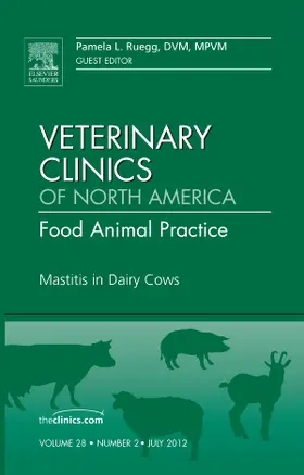 Ruegg |  Mastitis in Dairy Cows, an Issue of Veterinary Clinics: Food Animal Practice | Buch |  Sack Fachmedien