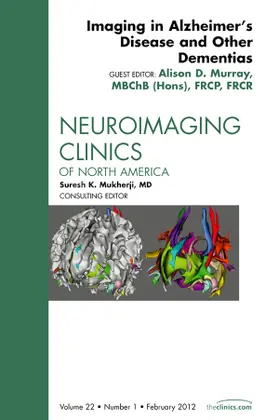 Murray |  Imaging in Alzheimer's Disease and Other Dementias, an Issue of Neuroimaging Clinics | Buch |  Sack Fachmedien
