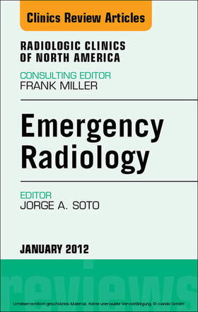 Emergency Radiology, An Issue of Radiologic Clinics of North America | E-Book | sack.de