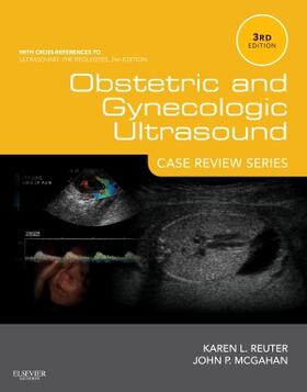 Reuter / McGahan | Reuter, K: Obstetric and Gynecologic Ultrasound: Case Review | Buch | 978-1-4557-4375-9 | sack.de