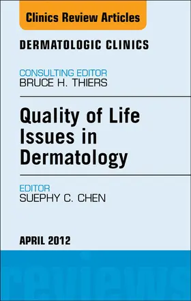  Quality of Life Issues in Dermatology, An Issue of Dermatologic Clinics | eBook | Sack Fachmedien