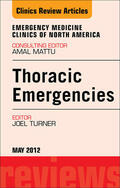 Turner |  Thoracic Emergencies, An Issue of Emergency Medicine Clinics | eBook | Sack Fachmedien