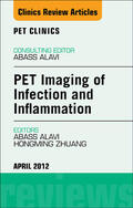 Alavi / Zhuang |  PET Imaging of Infection and Inflammation, An Issue of PET Clinics | eBook | Sack Fachmedien