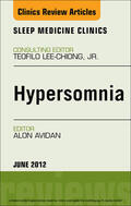  Hypersomnia, An Issue of Sleep Medicine Clinics | eBook | Sack Fachmedien